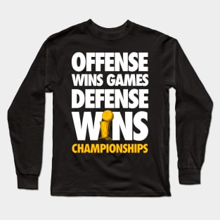 Defense wins Championships Long Sleeve T-Shirt